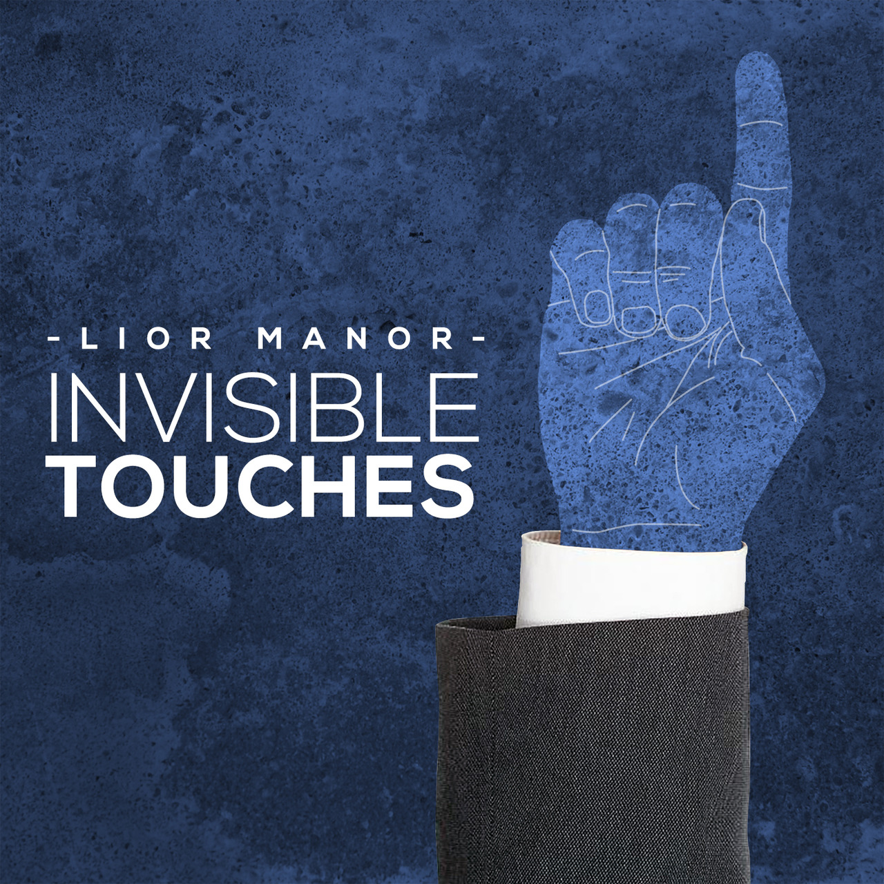 Lior Manor - Invisible Touches