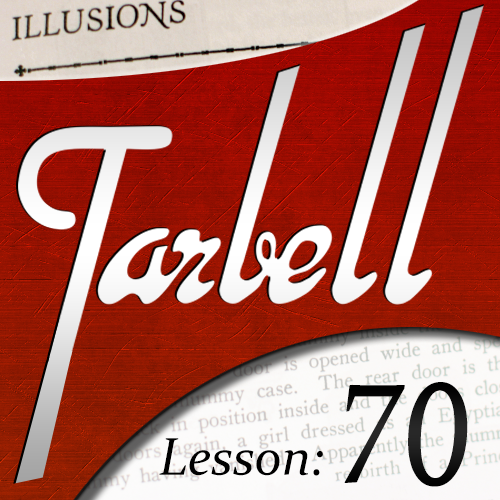 Dan Harlan - Tarbell Lesson 70 Illusions