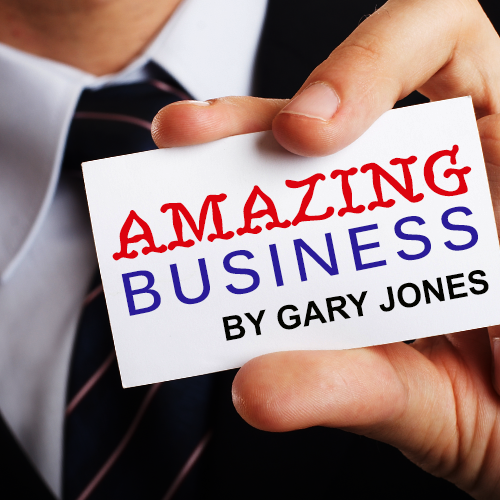 Gary Jones - Amazing Business