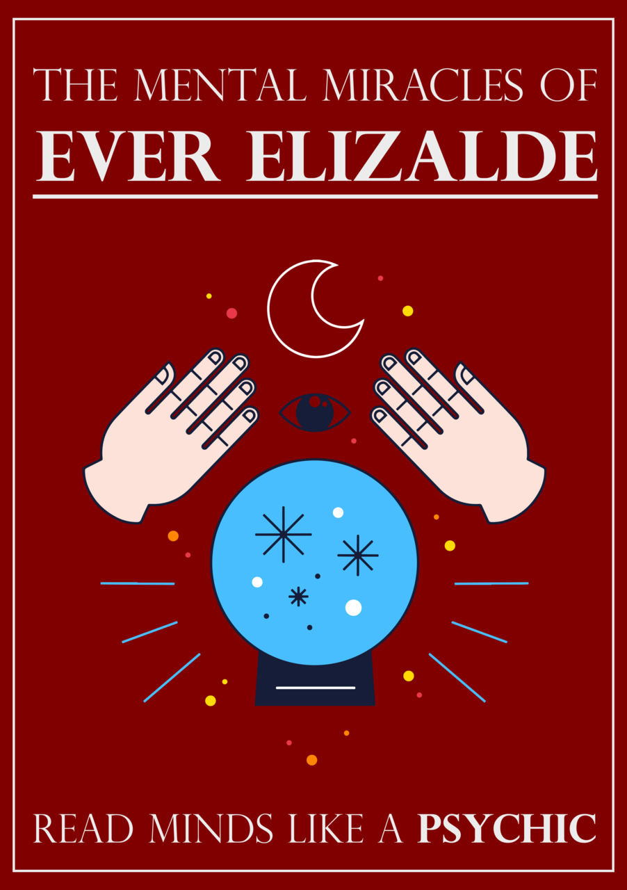 THE MENTAL MIRACLES OF EVER ELIZALDE