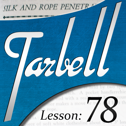 Dan Harlan - Tarbell 78: Silk & Rope Penetrations