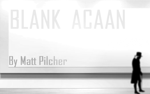 (image for) Matt Pilcher - Blank ACAAN