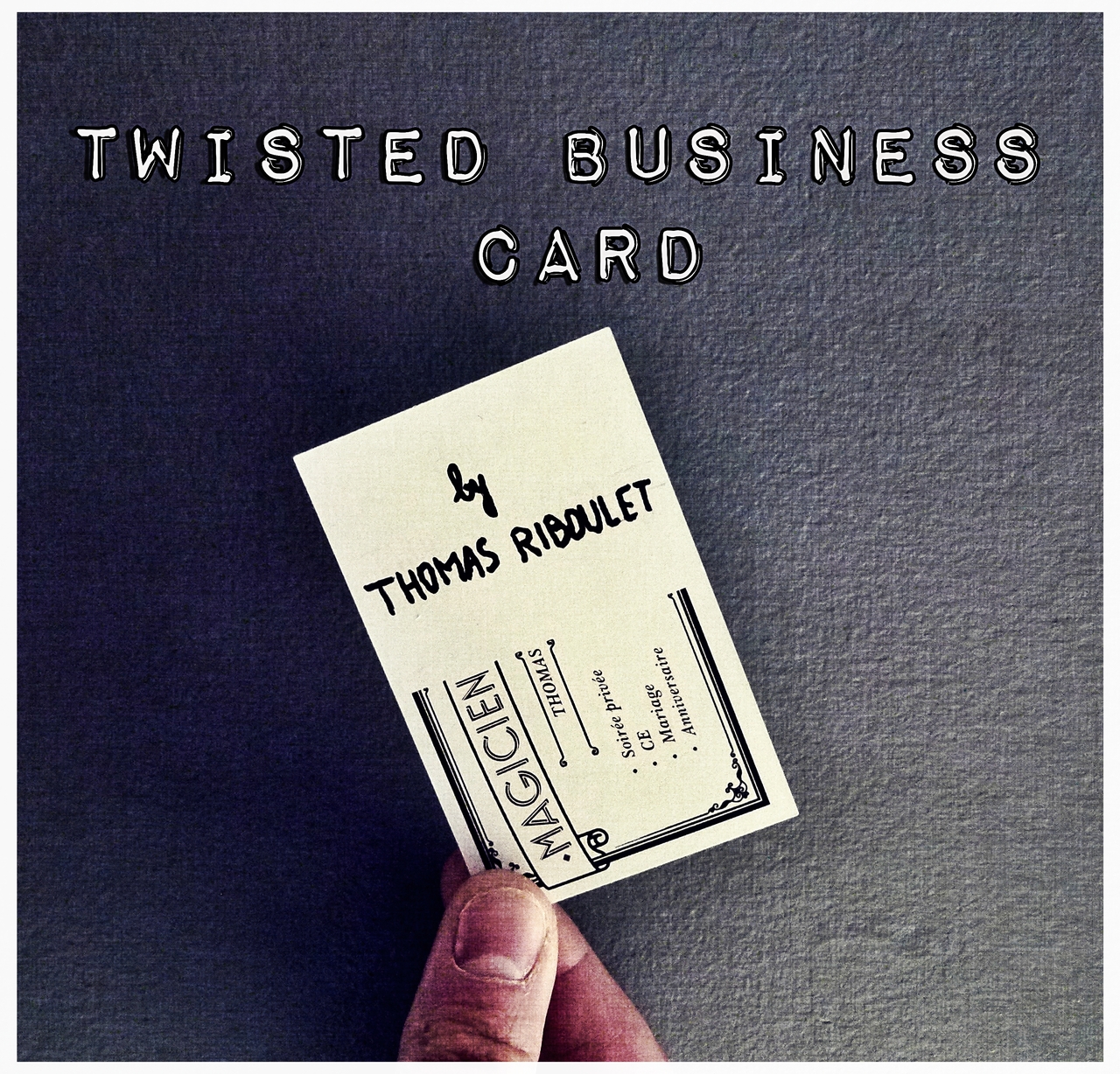 Thomas Riboulet - Twisted Business Card