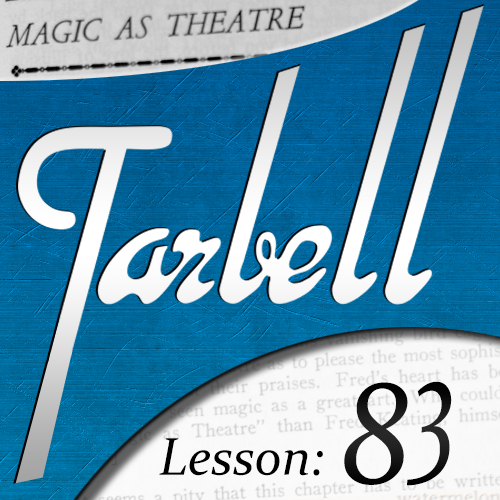 Dan Harlan - Tarbell 83: Magic as Theater