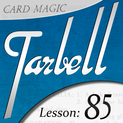 Dan Harlan - Tarbell 85: Card Magic Part 1