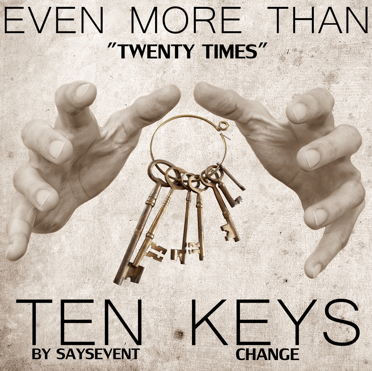 Sayseven T - Ten Keys Change