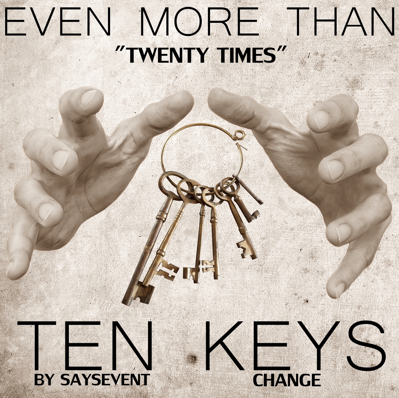 Sayseven T - Ten Keys Change