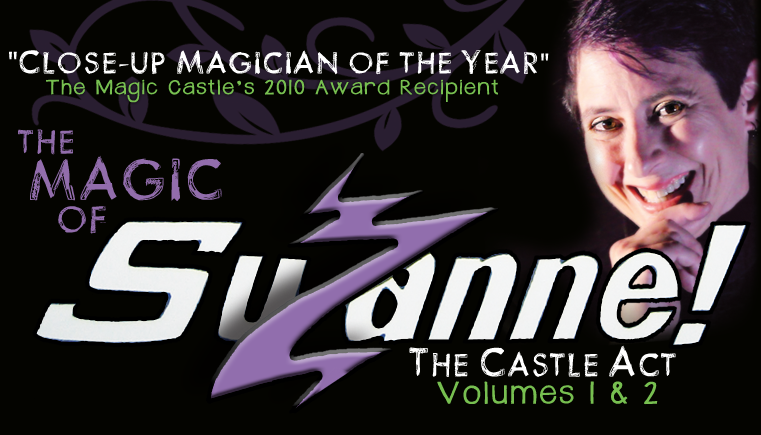 Suzanne - The Magic of Suzanne The Magic Castle Act