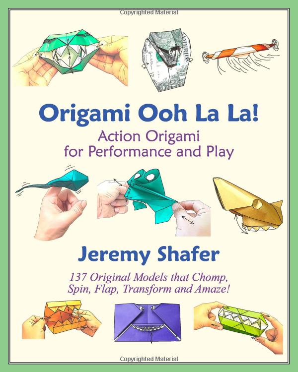Origami Ooh La La! Action Origami for Performance and Play