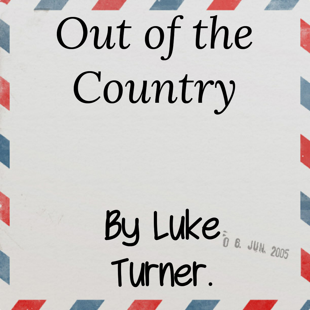 Luke Turner - Out of the Country