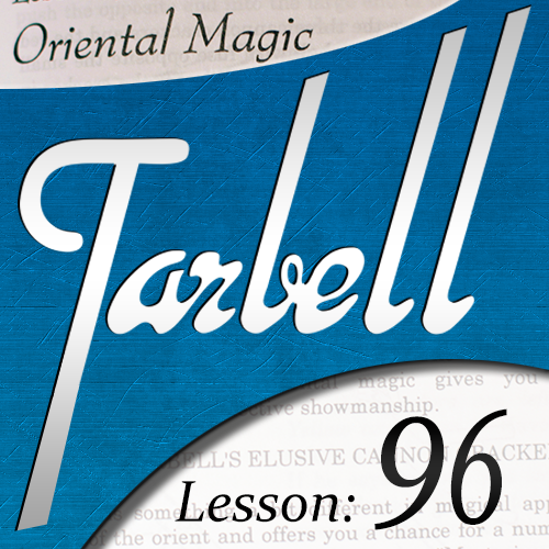 Dan Harlan - Tarbell Lesson 96 Oriental Magic