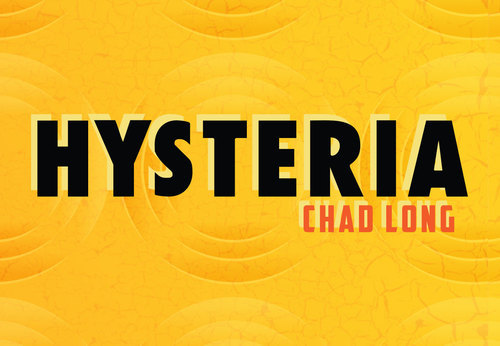 Chad Long - Hysteria
