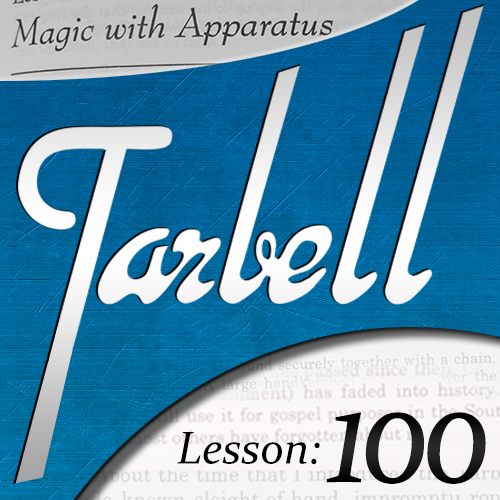 Dan Harlan - Tarbell 100 Magic with Apparatus