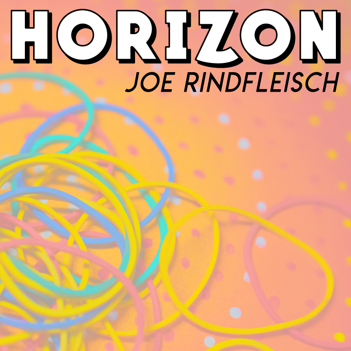 Joe Rindfleisch and Gregor Mann - Horizon