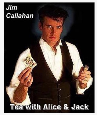 Jim Callahan - Tea with Alice & Jack