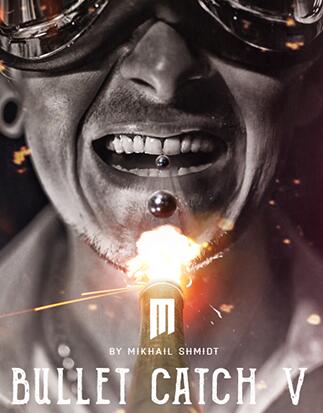 Mikhail Shmidt - BULLET CATCH V