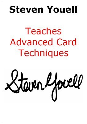 (image for) Steven Youell - Teaches Advanced Card Techniques