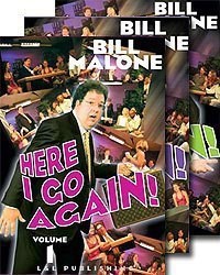 Bill Malone - Here I Go Again (1-3)