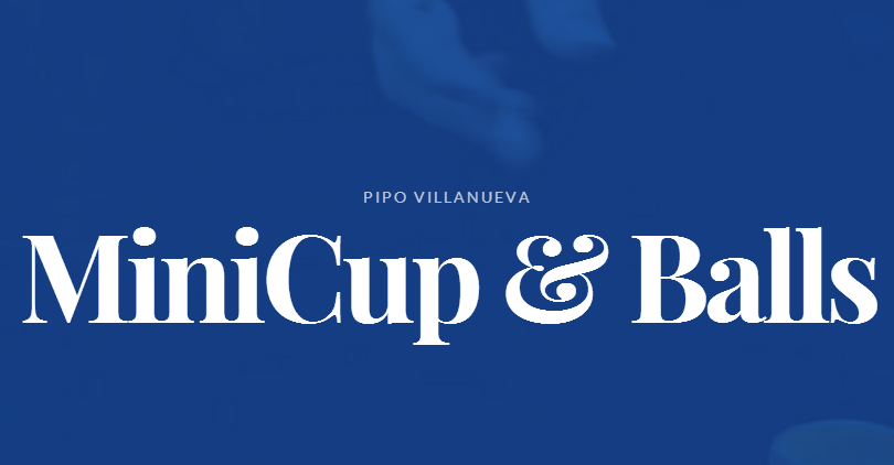 Pipo Villanueva - MiniCup and Balls