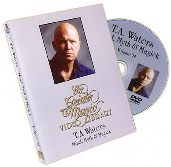 Greater Magic Video Library 54 - Mind, Myth & Magic T.A.Waters