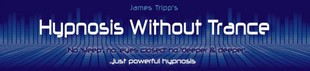 James Tripps - Hypnosis Without Trance (1-2)