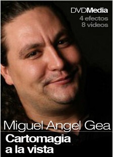 Miguel Angel Gea - Cartomagia a la vista
