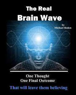 Michael Boden - The Real Brainwave
