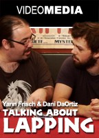 Yann Frisch & Dani DaOrtiz - Talking about Lapping