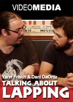Yann Frisch & Dani DaOrtiz - Talking about Lapping