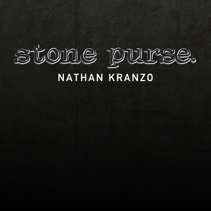 Nathan Kranzo - The Stoned Purse