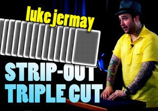 Luke Jermay - Strip-Out Triple Cut