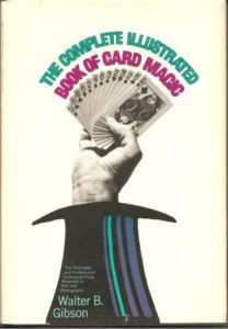Walter Gibson - The Complete Illustrated Book of Card Magic