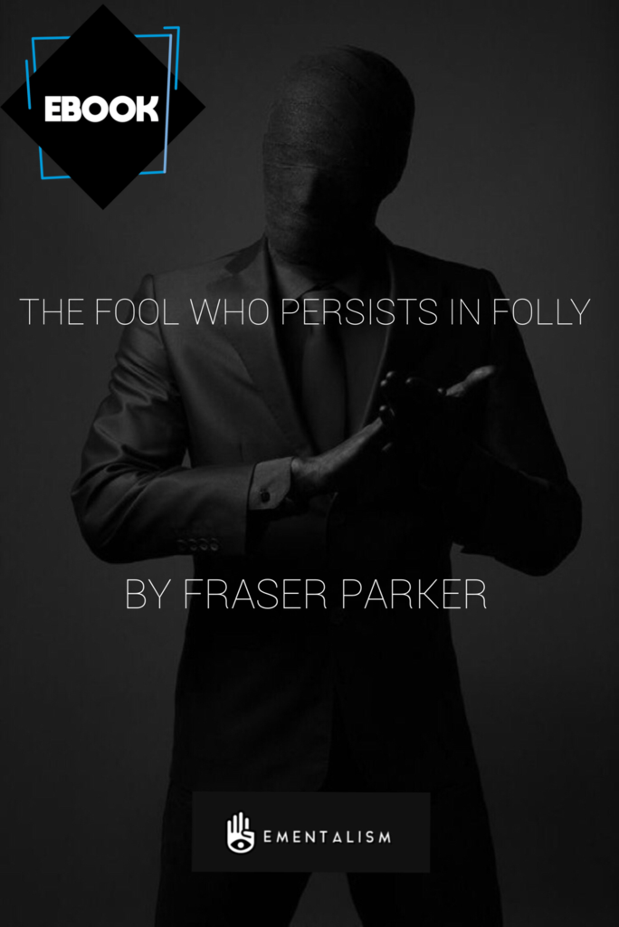 (image for) Fraser Parker - The Fool Who Persists in Folly