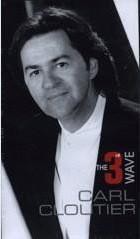 Carl Cloutier - The Third Wave