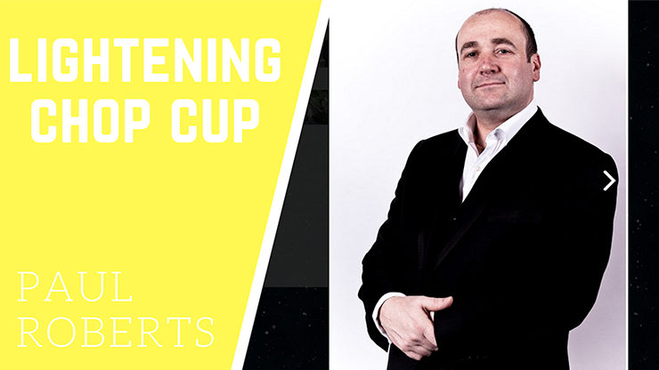 Paul Roberts - Lightening Chop Cup