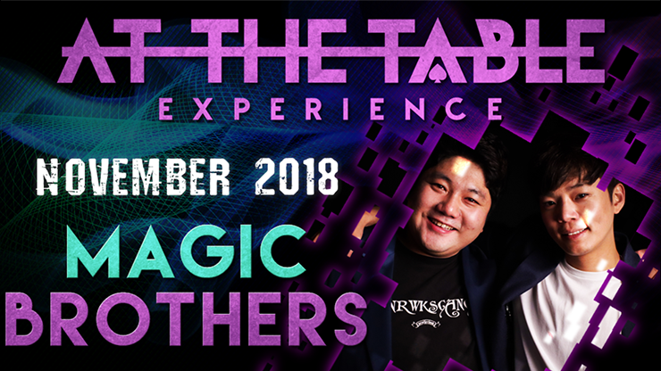 At The Table LIVE Lecture Magic Brothers (November 21st 2018)