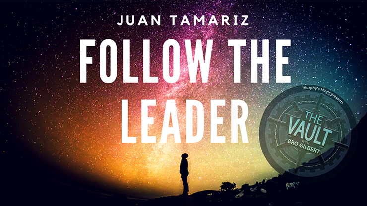 Juan Tamariz - The Vault - Follow the Leader