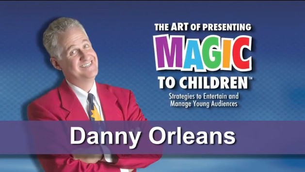Danny Orleans - The Art of Presenting Magic to Children (1-3)