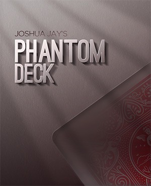 Joshua Jay - Phantom Deck