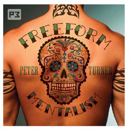 Peter Turner - Freeform Mentalism
