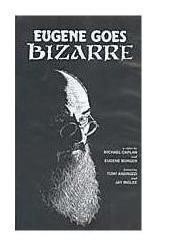 Eugene Burger - Eugene Goes Bizarre