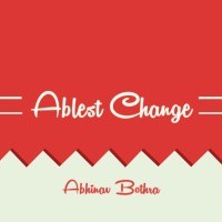 Abhinav Bothra - Ablest Change