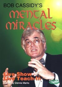 Bob Cassidy - Mental Miracles