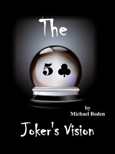 Michael Boden - Joker's Vision
