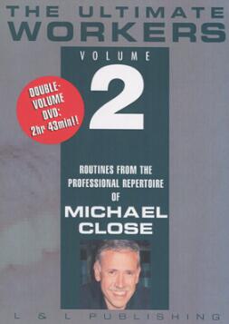 (image for) Michael Close - Ultimate Workers Vol 2 (Video)