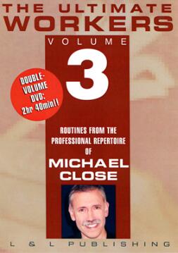 (image for) Michael Close - Ultimate Workers Vol 3 (Video)
