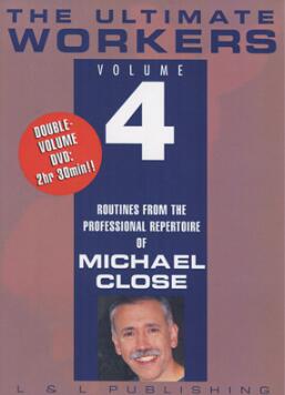 (image for) Michael Close - Ultimate Workers Vol 4 (Video)