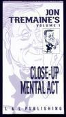 Jon Tremaine - Close-Up Mental Act