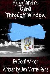 Geoff Weber - Poor Man's Card Through Window