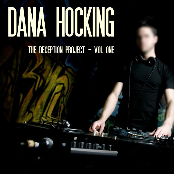 (image for) Dana Hocking - The Deception Project Vol.1